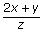 (2x + y) / z