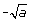 - square root of a