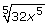 5 square root (x + 4) to the 5th