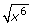 square root of x to the 6th power