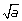 square root of a